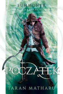 1 Taran Matharu _SUMMONER_POCZĄTEK front grzbiet GOTOWY.indd