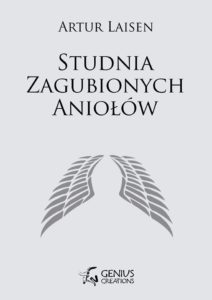 Studnia Zagubionych Aniołów - Artur Laisen