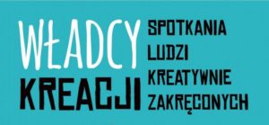 władcy kreacji