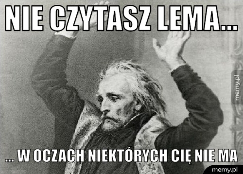 nie-cztasz-lema.jpg